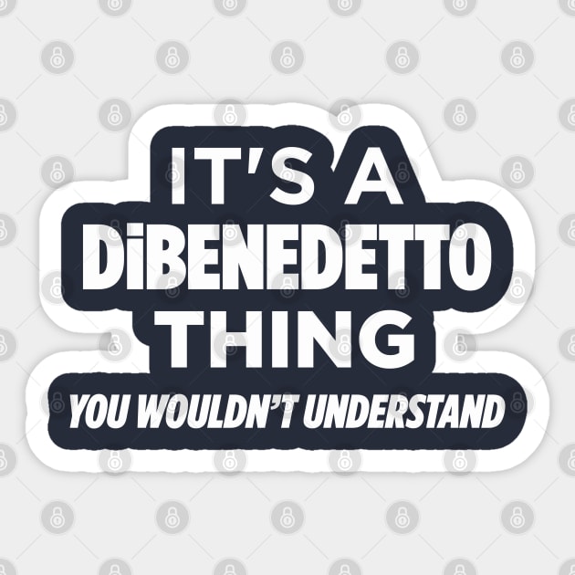 It's A DiBenedetto Thing Sticker by Elleck